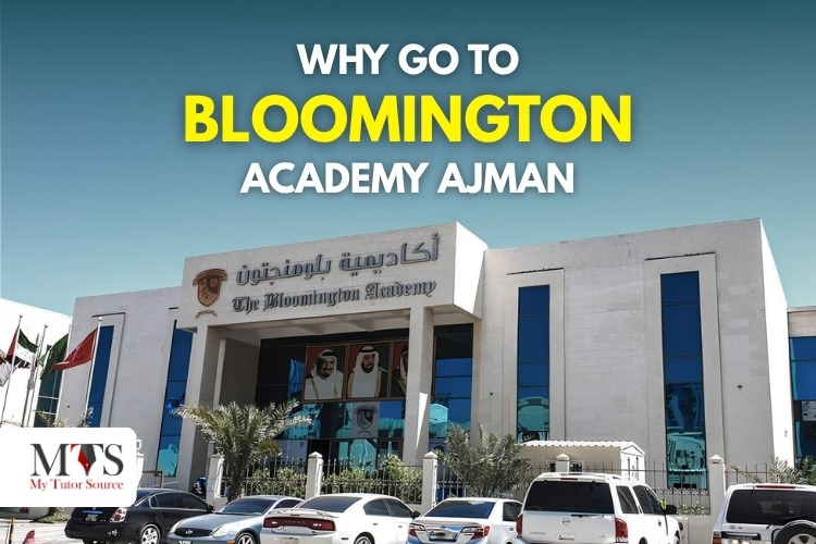 Why Choose Bloomington Academy Ajman for Your Child